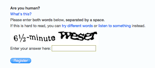 Some CAPTCHAs are too hard Some CAPTCHAs are too hard