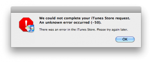 iTunes We could not complete your iTunes Store request. An unknown error occured (-50).